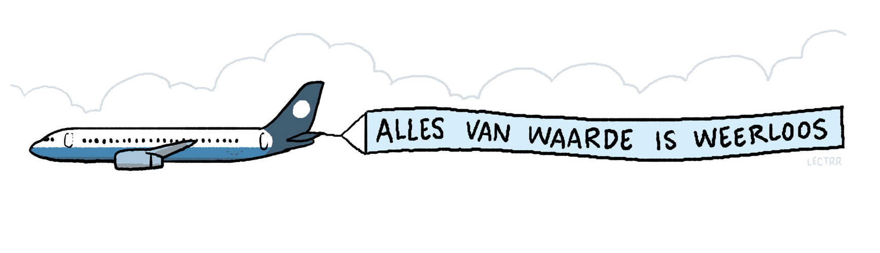 Alles van waarde is weerloos